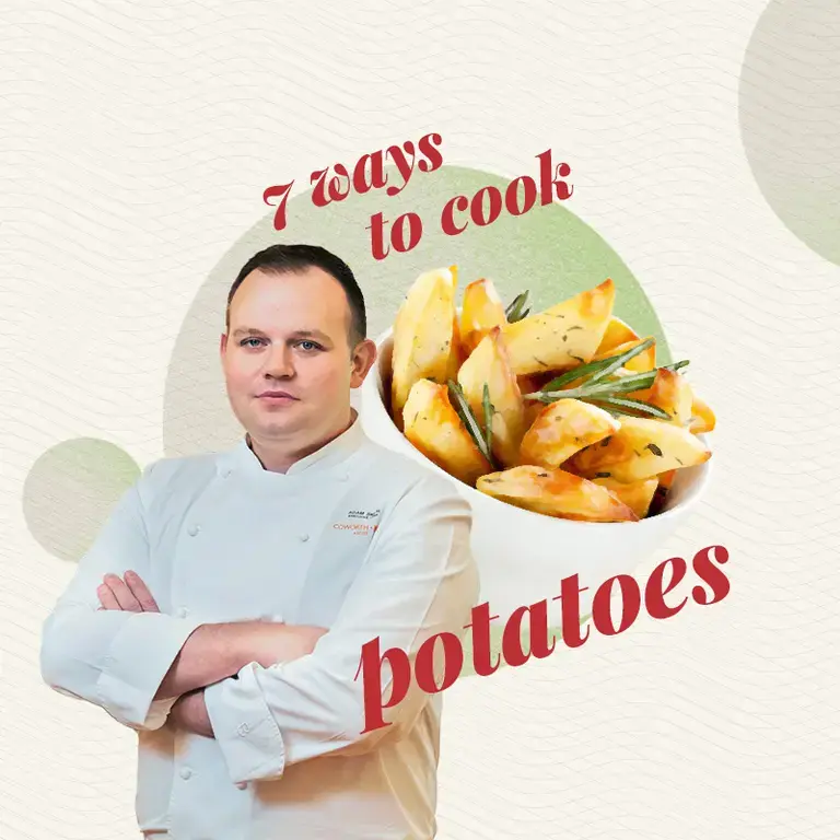 Chef Adam Smith's seven ways to cook potatoes.